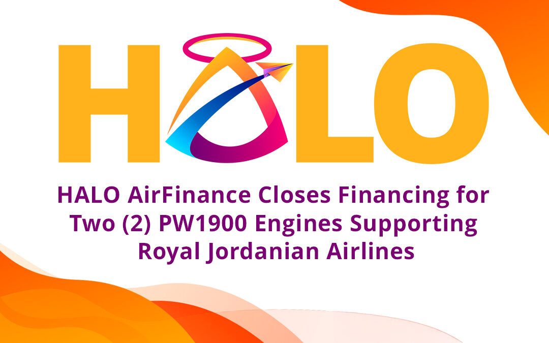 HALO AirFinance Closes Financing for Two (2) PW1900 Engines Supporting Royal Jordanian Airlines